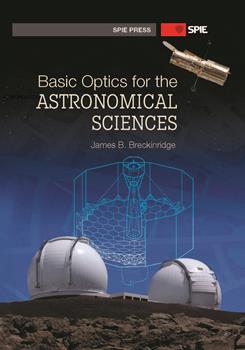 Basic Optics for the Astronomical Sciences